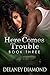 Here Comes Trouble (Hawthor...