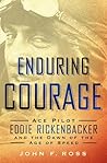 Enduring Courage by John F.  Ross