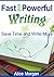Fast and Powerful Writing