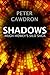 Shadows