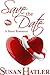 Save the Date (Better Date than Never, #4)