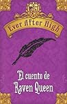 El cuento de Raven Queen by Shannon Hale
