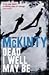 Dead I Well May Be by Adrian McKinty