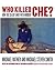 Who Killed Che?: How the CI...