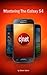 Mastering the Galaxy S4
