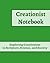 Creationist Notebook: Exploring Creationism in Scripture, Science, and Society (Elder's Model of Creation Workbooks)