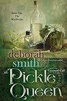The Pickle Queen by Deborah  Smith