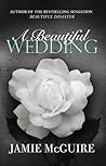 A Beautiful Wedding by Jamie McGuire
