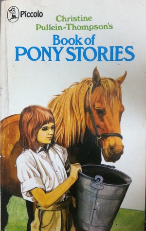 Christine Pullein-Thompson's Book of Pony Stories