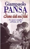 Siamo stati così felici