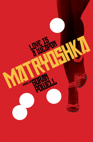 Matryoshka: Love is a weapon