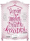 Hyvän mielen vaatekaappi by Rinna Saramäki