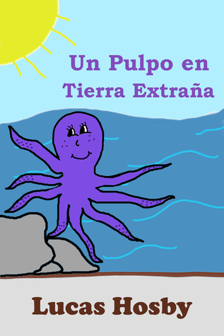 Un Pulpo en Tierra Extraña