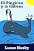 El Pingüino y la Ballena