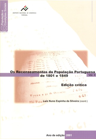 Os Recenseamentos da População Portuguesa de 1801 e 1849. Edição Crítica - Vol. II