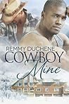 Cowboy Mine by Remmy Duchene