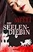 Die Seelendiebin by Sandra Melli