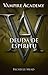 Deuda de espíritu (Vampire Academy, #5)