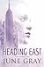 Heading East (True North, #2)