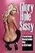 Glory Hole Sissy A Forced Femme Bisexual Femdom Story by Kylie Cooper
