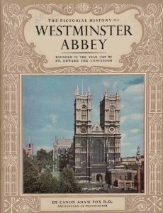 The Pictorial History of Westminster Abbey (Pride of Britain)