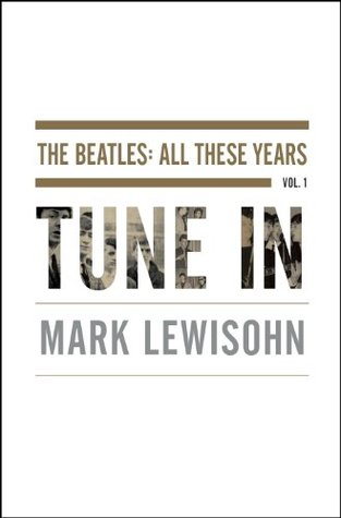 Tune In (The Beatles: All These Years, #1)
