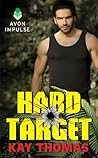Hard Target by Kay Thomas
