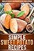 Sweet Potato Recipes by Ready Recipe Books