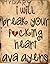 I Will Break Your Fucking Heart