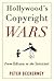 Hollywood's Copyright Wars