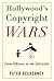 Hollywood's Copyright Wars