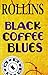 Black Coffee Blues by Henry Rollins
