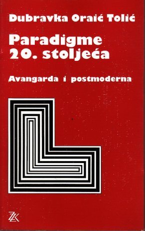 Paradigme 20. stoljeća: avangarda i postmoderna