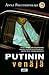Putinin Venäjä by Anna Politkovskaya