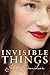 Invisible Things