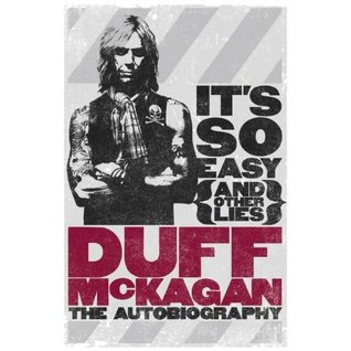 It's So Easy (and other lies): The Autobiography