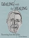 Dealing with the Healing: Recovering from Bell's Palsy
