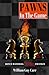Pawns In The Game by William Guy Carr