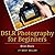 DSLR Photography for Beginn...