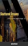 Shattered Dreams ...