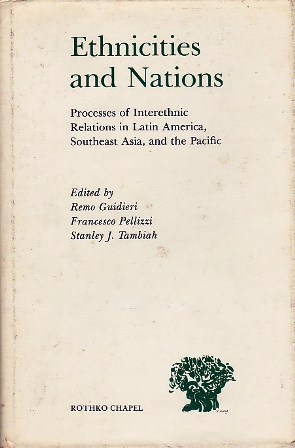 Ethnicities and Nations: Processes of Inter Ethnic Relations in Latin America, Southeast Asia, and the Pacific (Hardcover)