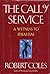 The Call of Service by Robert Coles The Call of Service by Robert Coles