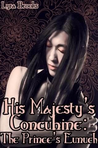 His Majesty's Concubine: The Prince's Eunuch