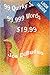99 Quirky Stories 99,999 Words