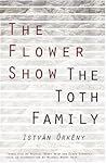 The Flower Show and the Toth Family