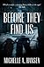 Before They Find Us