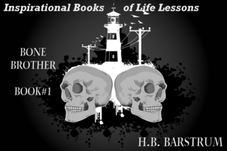 Bone Brother (Inspirational Books of Life Lessons- Book 1)