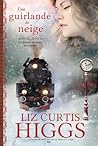 Une guirlande de neige by Liz Curtis Higgs