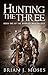 Hunting the Three (The Barrier War, #1)