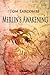 Merlin's Awakening (An Unti...